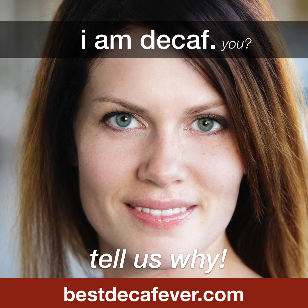 i am decaf .. why?